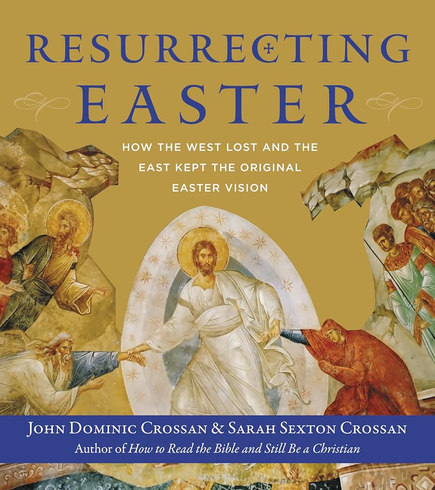 Resurrecting Easter: How the West Lost and the East Kept the Original Easter Vision Used Book at Skull & Books VR Cocoa Beach