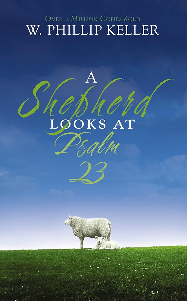 A Shepherd Looks at Psalm 23: Discovering God's Love for You Used Book at Skull & Books VR Cocoa Beach