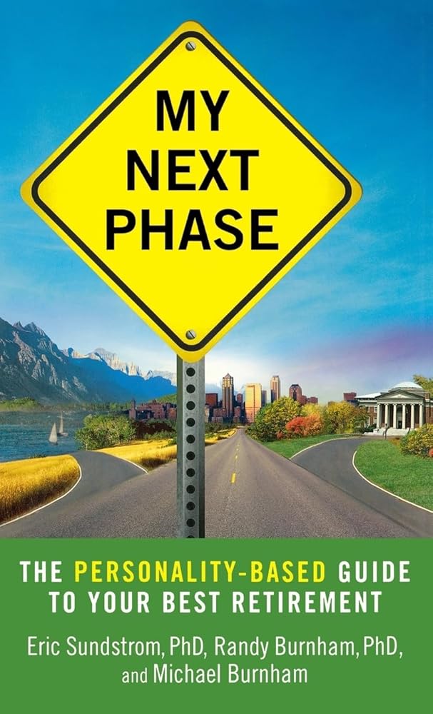 My Next Phase: The Personality-Based Guide to Your Best Retirement Used Book at Skull & Books VR Cocoa Beach