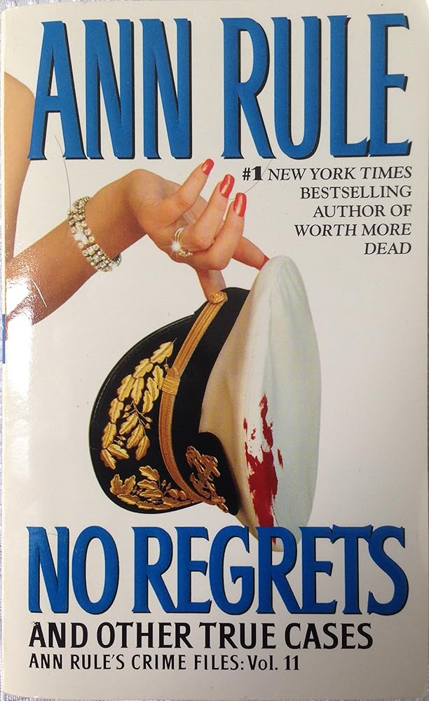 No Regrets (Ann Rule's Crime Files, Vol. 11) Used Book at Skull & Books VR Cocoa Beach