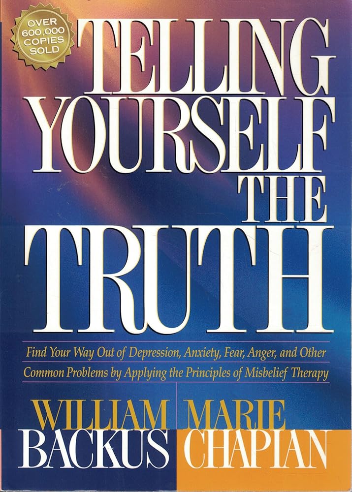 Telling Yourself the Truth: Find Your Way Out of Depression, Anxiety, Fear, Anger, and Other Common Problems by Applying the Principles of Misbelief Therapy Used Book at Skull & Books VR Cocoa Beach