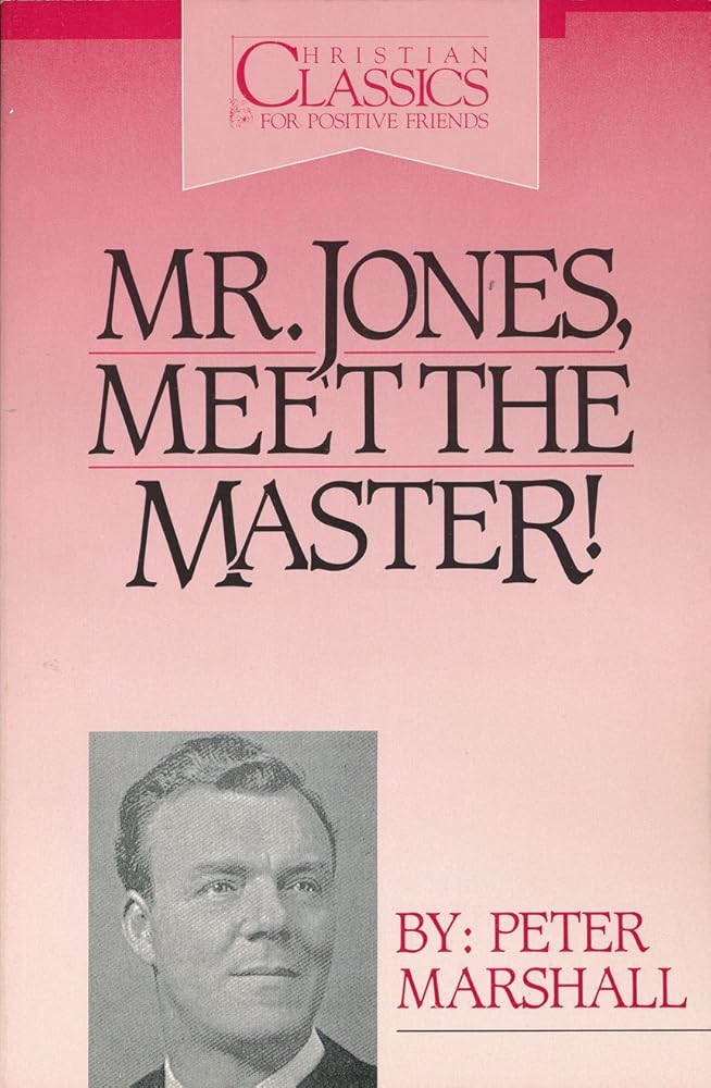 Mr. Jones, Meet the Master: Sermons and Prayers of Peter Marshall Used Book at Skull & Books VR Cocoa Beach