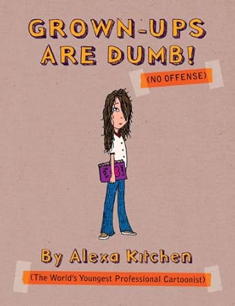 Grown-Ups Are Dumb! ((No Offense)) Used Book at Skull & Books VR Cocoa Beach