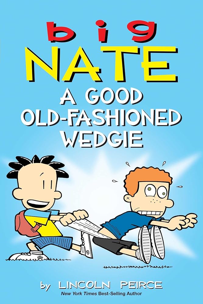 Big Nate: A Good Old-Fashioned Wedgie (Volume 17) Used Book at Skull & Books VR Cocoa Beach