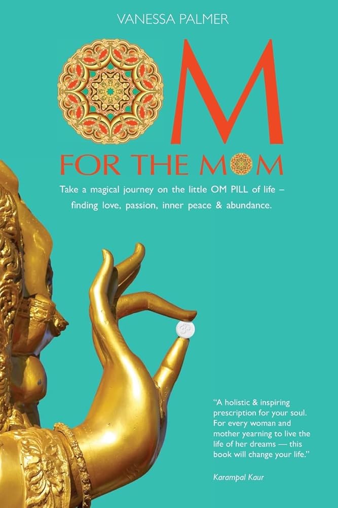 OM For The Mom: Take a magical journey on the little OM PILL of life-finding love, passion, inner peace & abundance. Used Book at Skull & Books VR Cocoa Beach
