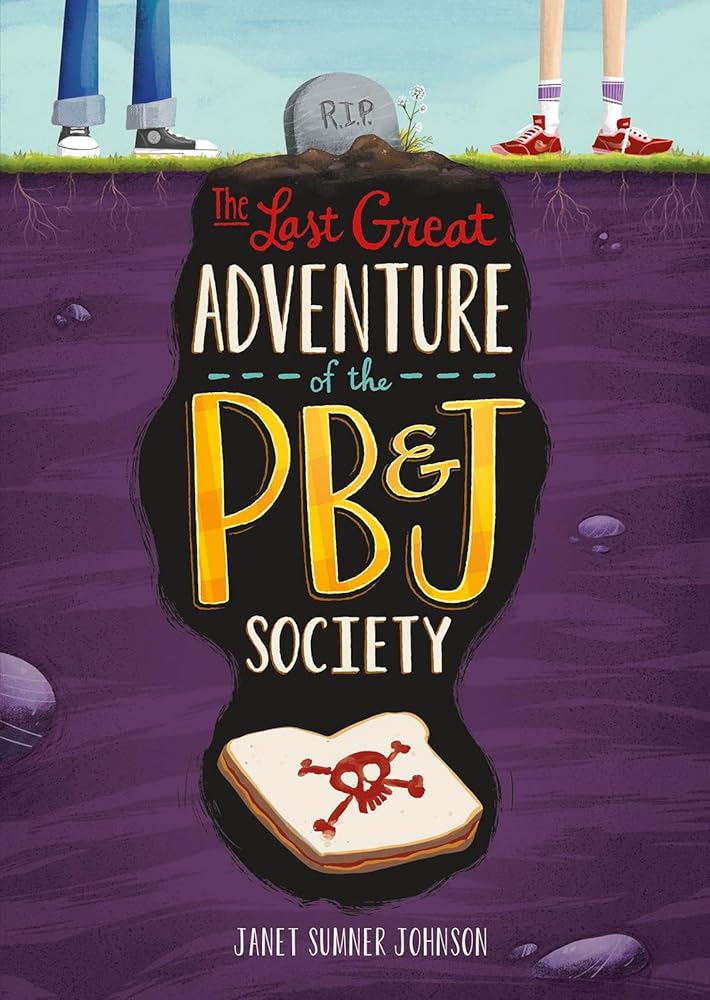 The Last Great Adventure of the PB & J Society cover image