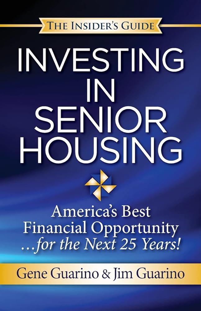 Insider's Guide to Investing in Senior Housing: "America's Best Financial Opportunity for the Next 25 Years!" Used Book at Skull & Books VR Cocoa Beach