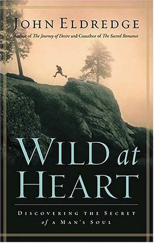 Wild at Heart: Discovering The Secret of a Man's Soul Used Book at Skull & Books VR Cocoa Beach
