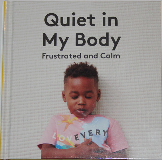Quiet in My Body: Frustrated and Calm Used Book at Skull & Books VR Cocoa Beach