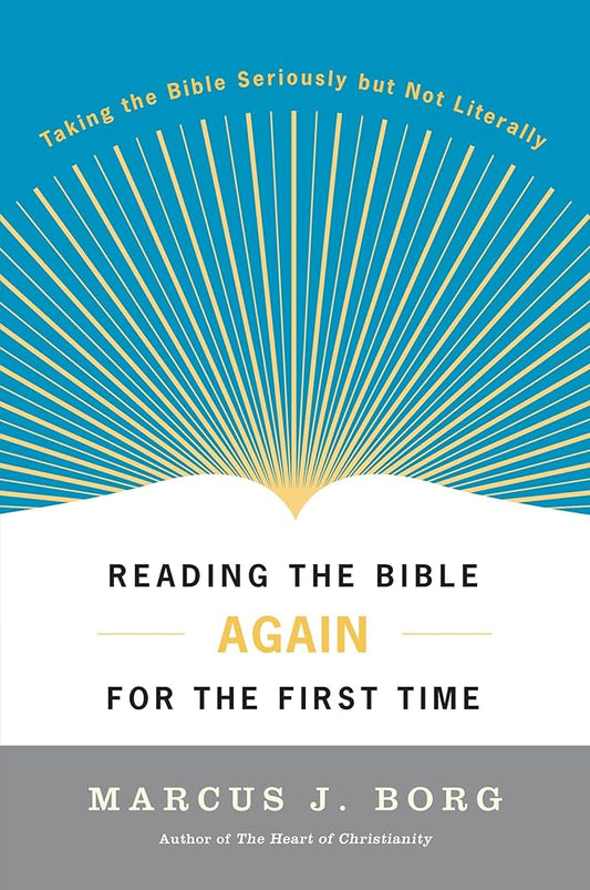 Reading the Bible Again For the First Time: Taking the Bible Seriously But Not Literally Used Book at Skull & Books VR Cocoa Beach