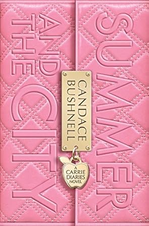 Summer and the City (Carrie Diaries, Book 2) (Carrie Diaries, 2) cover image