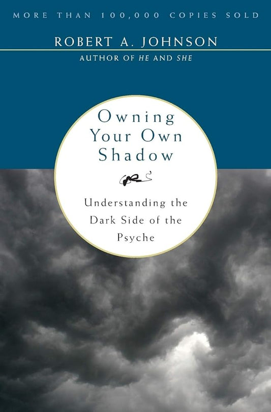 Owning Your Own Shadow: A Jungian Approach to Transformative Self-Acceptance, Exploring the Unlit Part of the Ego and Finding Balance Through Spiritual Self-Discovery Used Book at Skull & Books VR Cocoa Beach