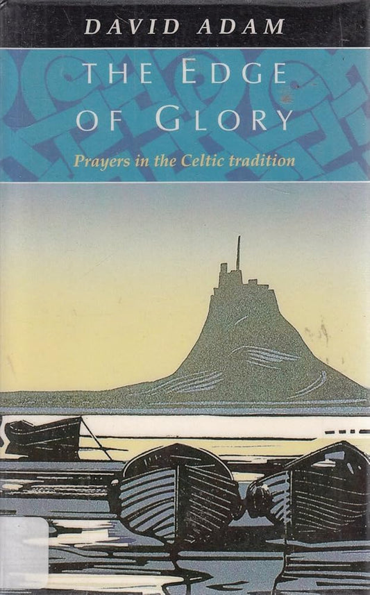 The Edge of Glory : Prayers in the Celtic Tradition Used Book at Skull & Books VR Cocoa Beach