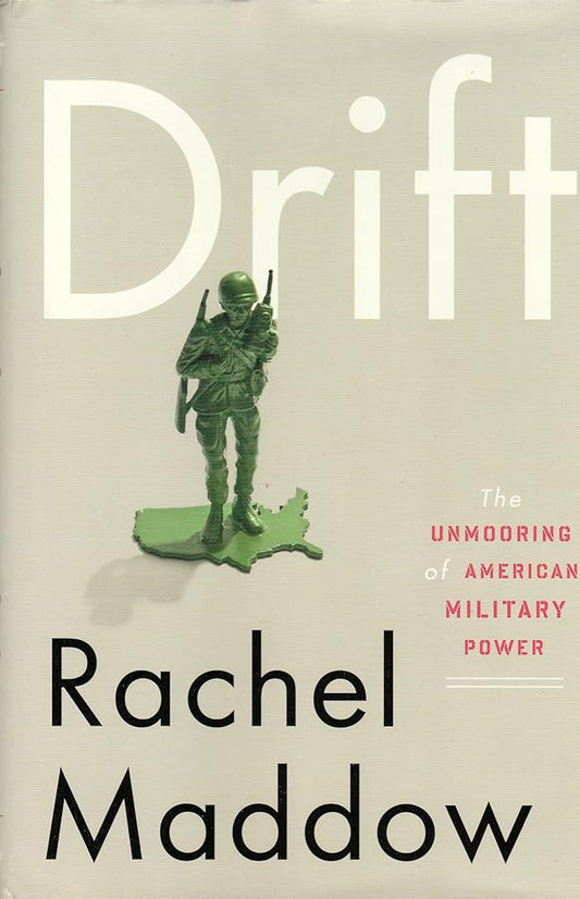 Drift: The Unmooring of American Military Power cover image
