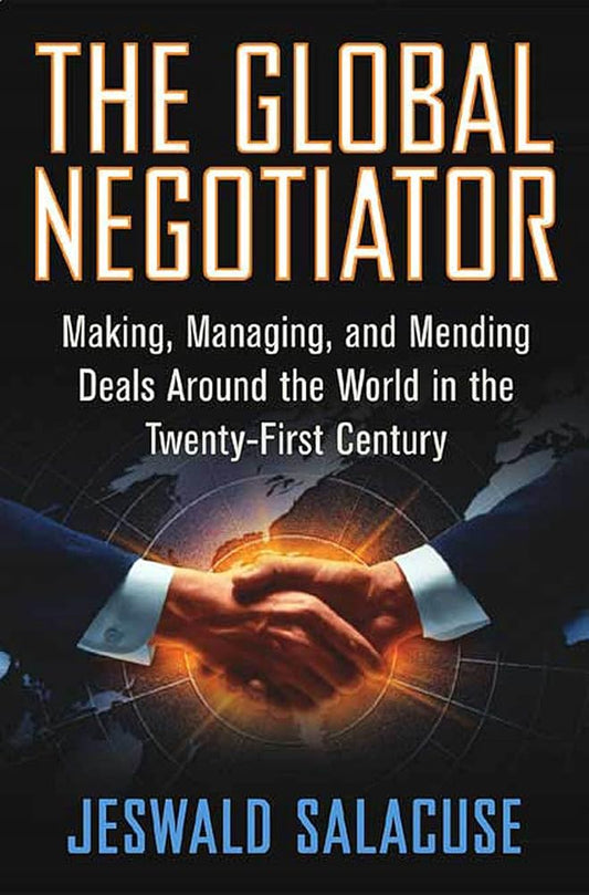 The Global Negotiator: Making, Managing and Mending Deals Around the World in the Twenty-First Century Used Book at Skull & Books VR Cocoa Beach
