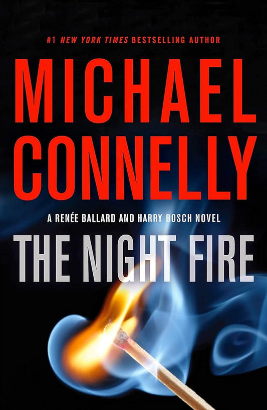 The Night Fire (A Renée Ballard and Harry Bosch Novel, 22) available at Skull & Books VR
