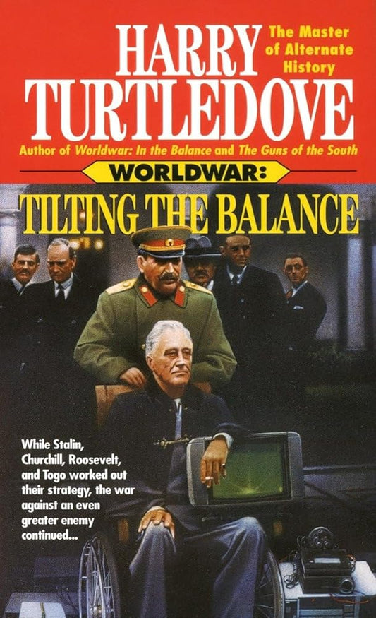 Tilting the Balance (Worldwar, Book Two) Used Book at Skull & Books VR Cocoa Beach