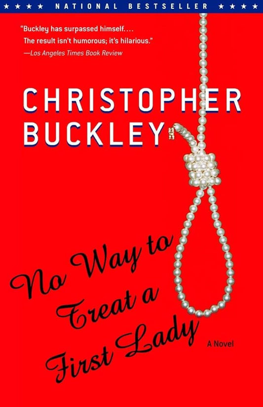 No Way to Treat a First Lady: A Novel cover image