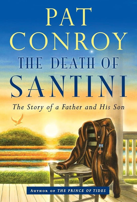 The Death of Santini: The Story of a Father and His Son Used Book at Skull & Books VR Cocoa Beach