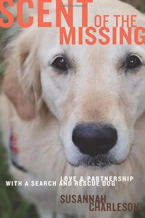 Scent of the Missing: Love and Partnership With a Search-and-Rescue Dog Used Book at Skull & Books VR Cocoa Beach