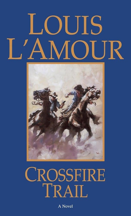 Crossfire Trail: A Novel cover image