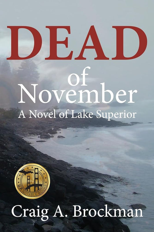 Dead of November: A Novel of Lake Superior (Lake Superior Trilogy) cover image