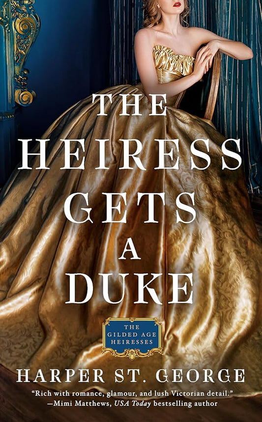 The Heiress Gets a Duke (The Gilded Age Heiresses) cover image
