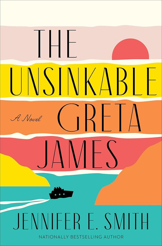 The Unsinkable Greta James: A Novel cover image