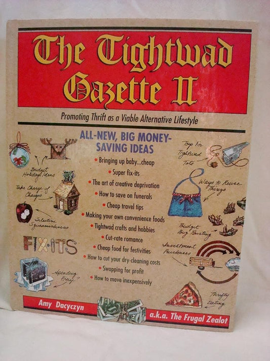 The Tightwad Gazette II: Promoting Thrift as a Viable Alternative Lifestyle cover image