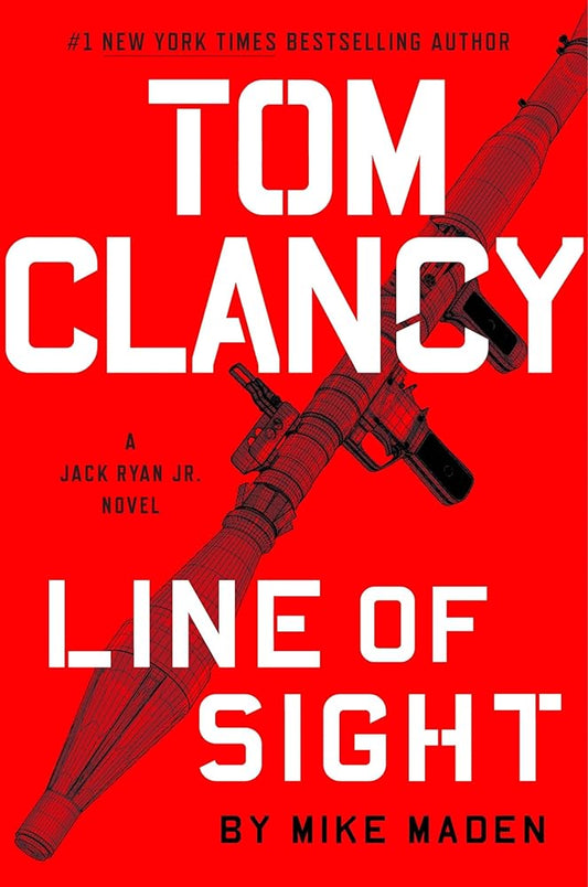 Tom Clancy Line of Sight (A Jack Ryan Jr. Novel) cover image