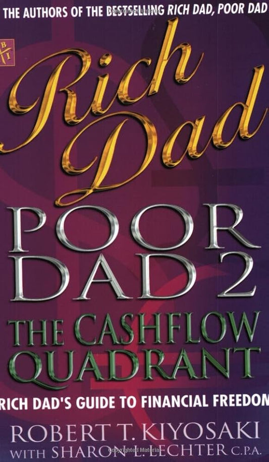 Rich Dad, Poor Dad 2 : Cash Flow Quadrant - Rich Dad's Guide to Financial Freedom Used Book at Skull & Books VR Cocoa Beach