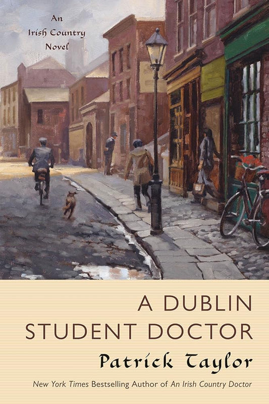 A Dublin Student Doctor: An Irish Country Novel (Irish Country Books, 6) cover image