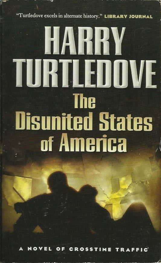The Disunited States of America (Crosstime Traffic) Used Book at Skull & Books VR Cocoa Beach