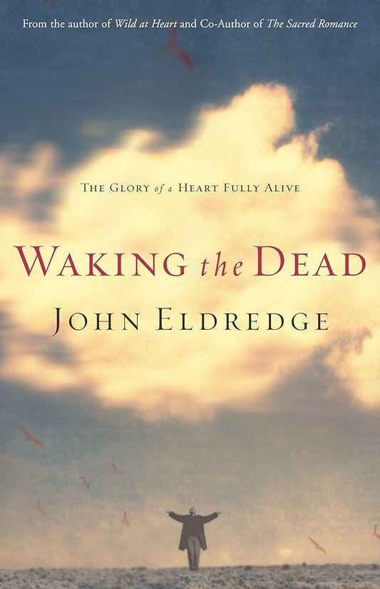Waking the Dead: The Glory of a Heart Fully Alive Used Book at Skull & Books VR Cocoa Beach