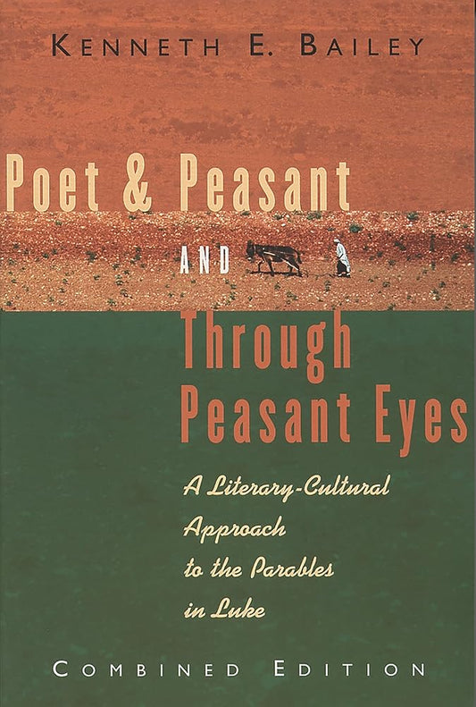 Poet and Peasant and Through Peasant Eyes: A Literary-Cultural Approach to the Parables in Luke (Combined edition) Used Book at Skull & Books VR Cocoa Beach