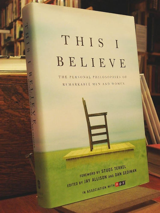 This I Believe: The Personal Philosophies of Remarkable Men and Women Used Book at Skull & Books VR Cocoa Beach