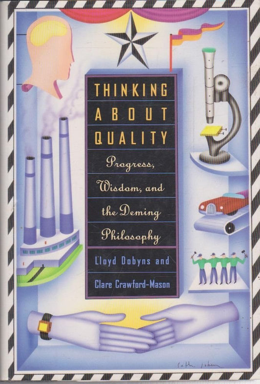 Thinking About Quality: Progress, Wisdom, and the Deming Philosophy Used Book at Skull & Books VR Cocoa Beach