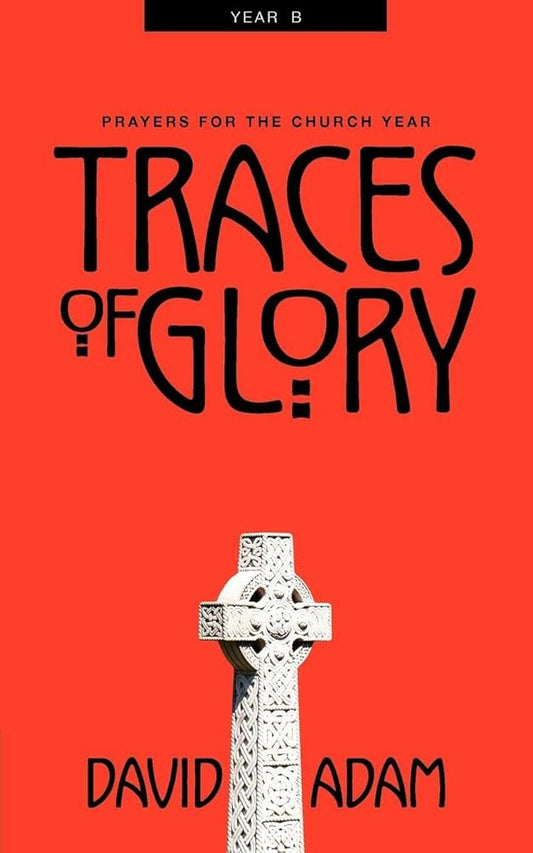Traces of Glory: Prayers for the Church Year, Year B Used Book at Skull & Books VR Cocoa Beach