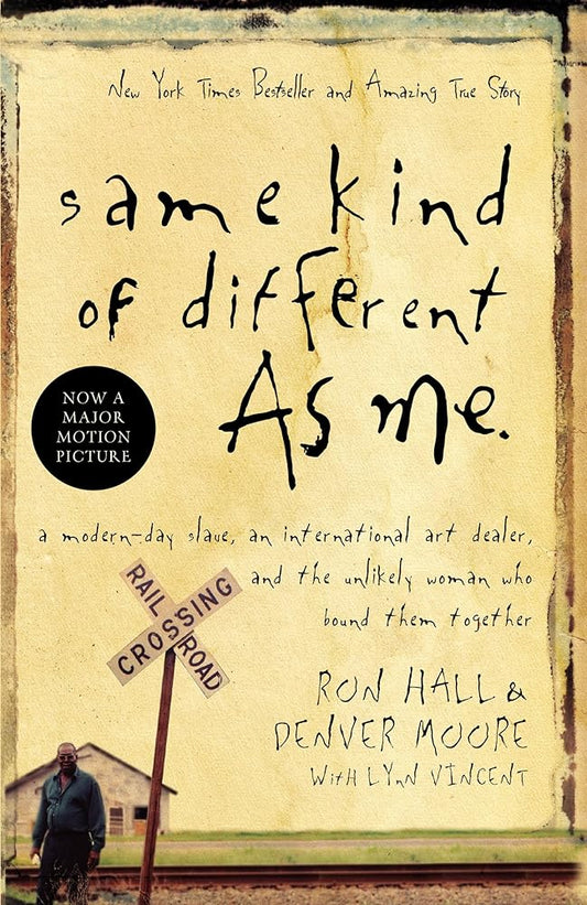 Same Kind of Different As Me: A Modern-Day Slave, an International Art Dealer, and the Unlikely Woman Who Bound Them Together Used Book at Skull & Books VR Cocoa Beach