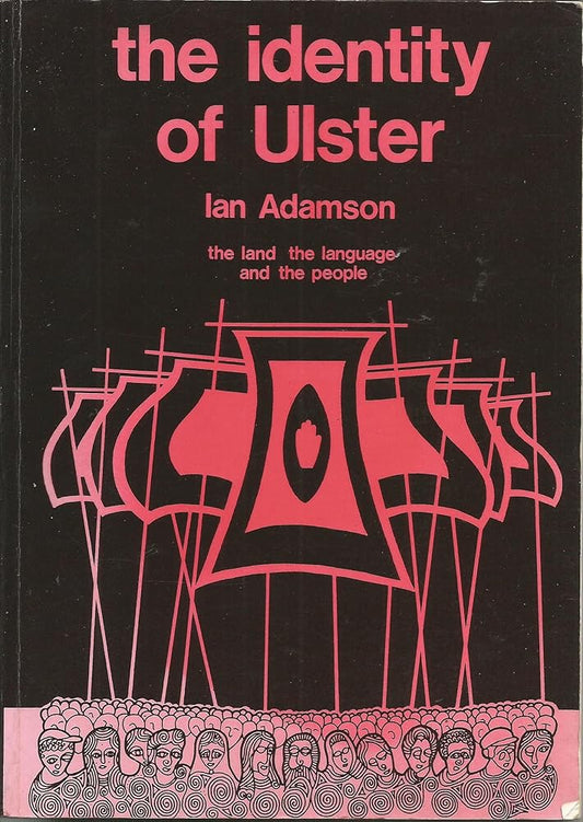 The identity of Ulster: The land, the language, and the people Used Book at Skull & Books VR Cocoa Beach
