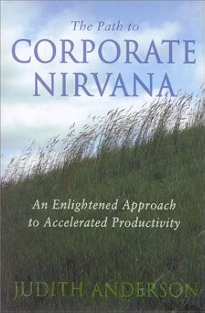 The Path to Corporate Nirvana: An Enlightened Approach to Accelerated Productivity Used Book at Skull & Books VR Cocoa Beach