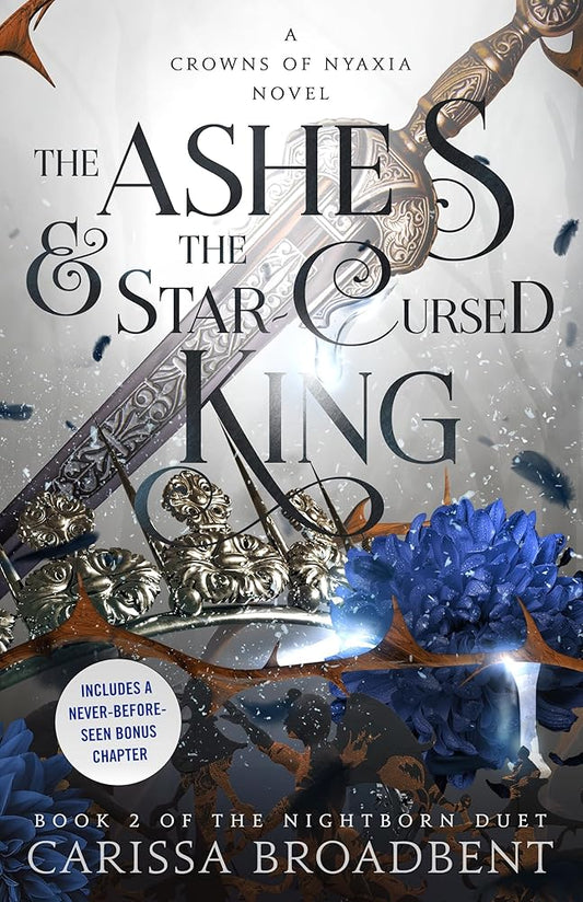 The Ashes & the Star-Cursed King: Book 2 of the Nightborn Duet (Crowns of Nyaxia, 2) Used Book at Skull & Books VR Cocoa Beach