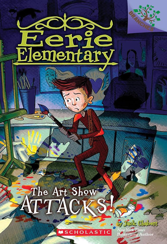 The Art Show Attacks!: A Branches Book (Eerie Elementary #9) (9) cover image