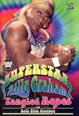 WWE Legends - Superstar Billy Graham: Tangled Ropes Used Book at Skull & Books VR Cocoa Beach