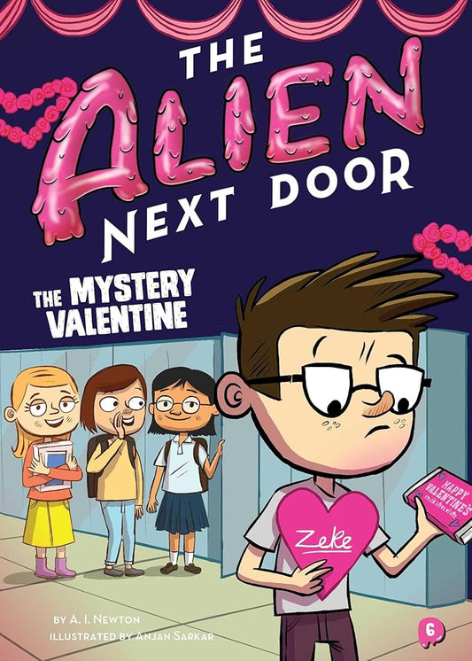 The Alien Next Door 6: The Mystery Valentine Used Book at Skull & Books VR Cocoa Beach