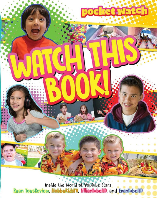 Watch This Book!: Inside the World of YouTube Stars Ryan ToysReview, HobbyKidsTV, JillianTubeHD, and EvanTubeHD (pocket.watch) Used Book at Skull & Books VR Cocoa Beach