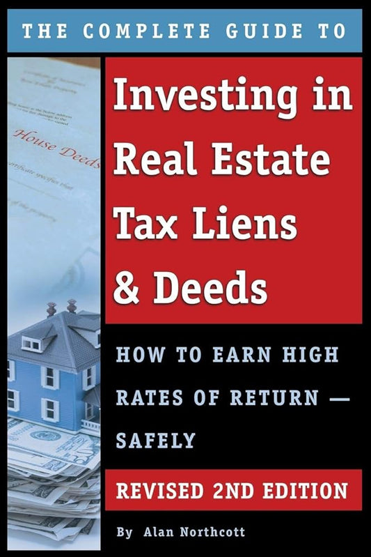 The Complete Guide to Investing in Real Estate Tax Liens & Deeds How to Earn High Rates of Return - Safely REVISED 2ND EDITION Used Book at Skull & Books VR Cocoa Beach