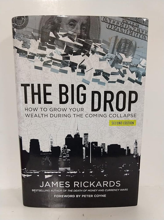 The Big Drop Second Edition How To Grow Your Wealth During The Coming Collapse Used Book at Skull & Books VR Cocoa Beach