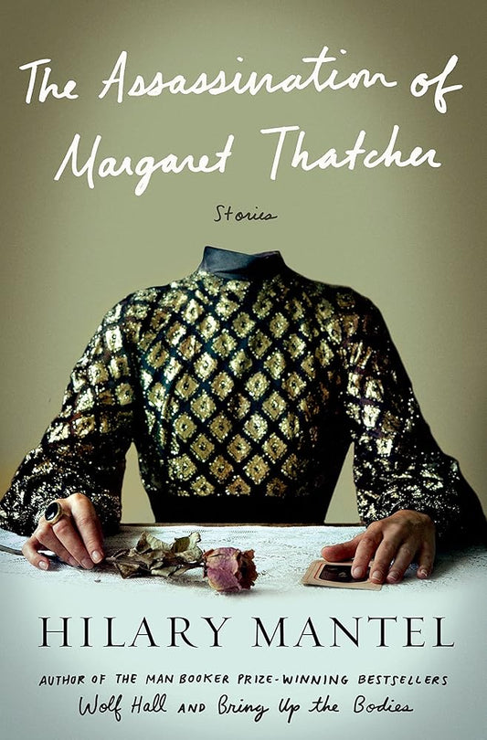 The Assassination of Margaret Thatcher: Stories cover image