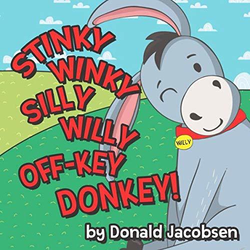 Stinky Winky Silly Willy Off-key Donkey: A Fun Rhyming Animal Bedtime Book For Kids Used Book at Skull & Books VR Cocoa Beach